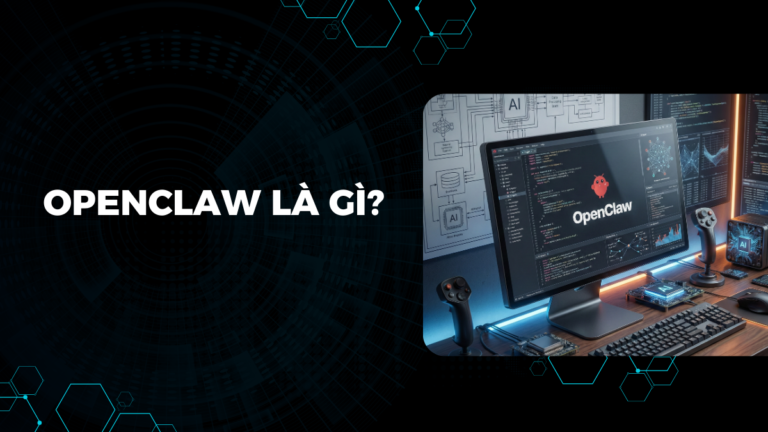 OpenClaw là gì?